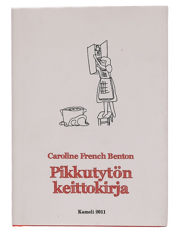Pikkutytön keittokirja - Benton, Caroline French - Ruokakirjat - 10105333354 - 0