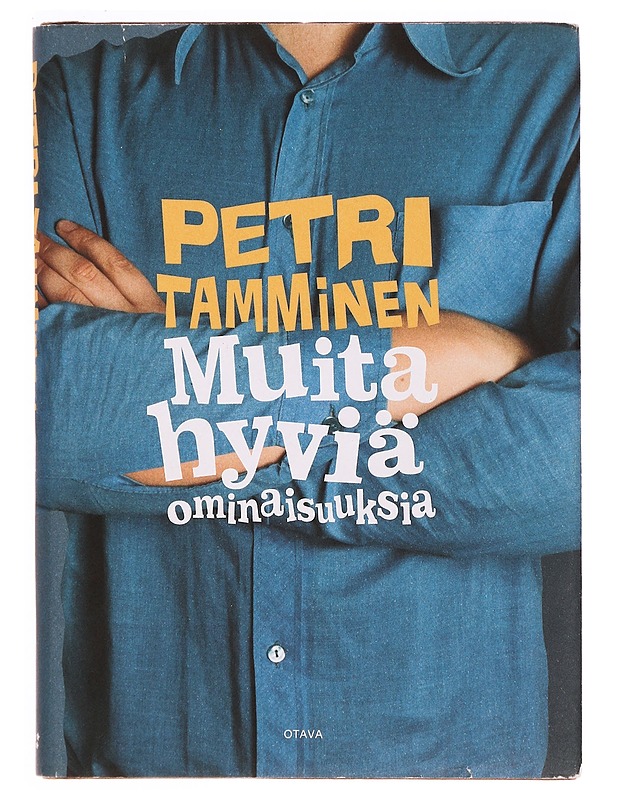 Muita hyviä ominaisuuksia - Petri Tamminen - Romaanit ja novellit - 10105333550 - 0