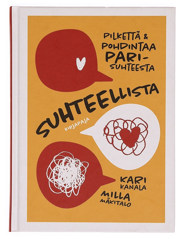 Suhteellista : pilkettä & pohdintaa parisuhteesta - Kanala, Kari - Tietokirjat ja oppaat - 10105333623 - 0