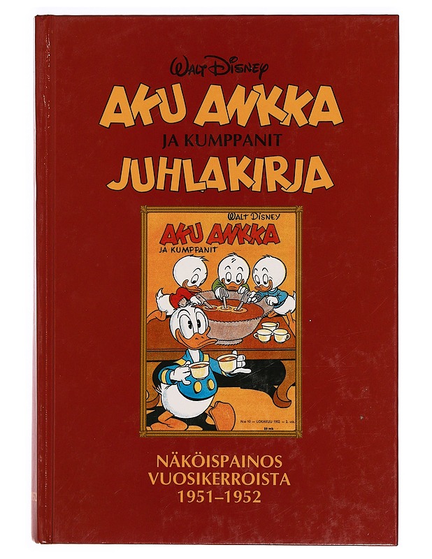 Aku Ankka ja kumppanit : näköispainos vuosikerroista 1951-1952 - Disney, Walt - Sarjakuvat - 10105333786 - 0