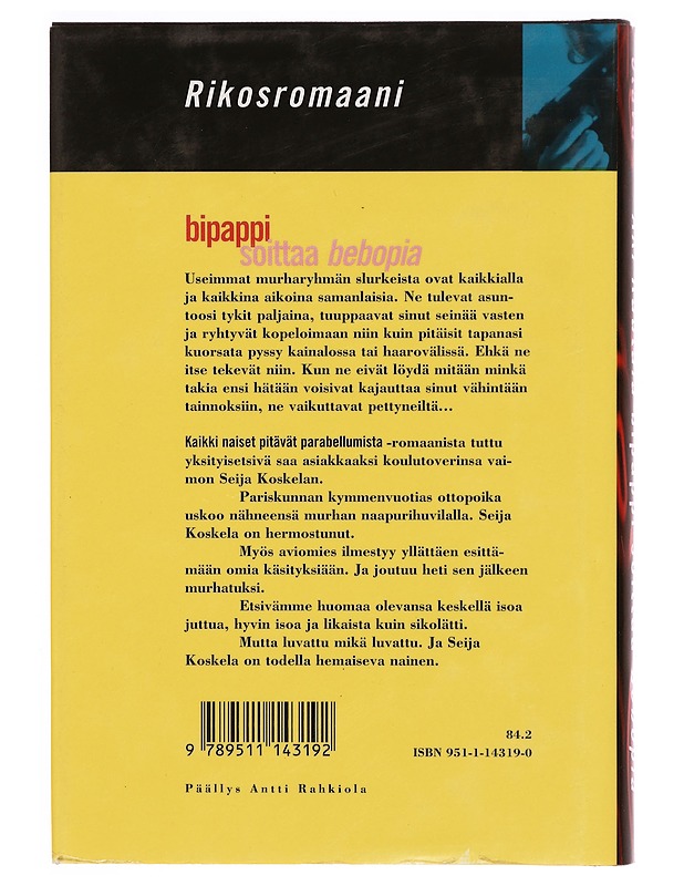Bipappi soittaa bebopia : rikosromaani - Aki Rautala - Romaanit ja novellit - 10105333908 - 1