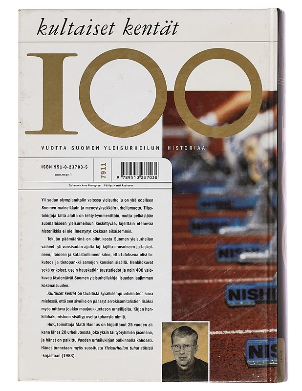 Kultaiset kentät : Suomen yleisurheilun vuosisata - Matti Hannus - Historiakirjat - 10105333943 - 1