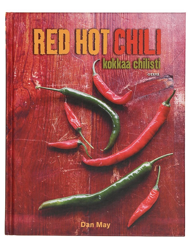 Red hot chili : kokkaa chilisti - May, Dan - Ruokakirjat - 10105333955 - 0