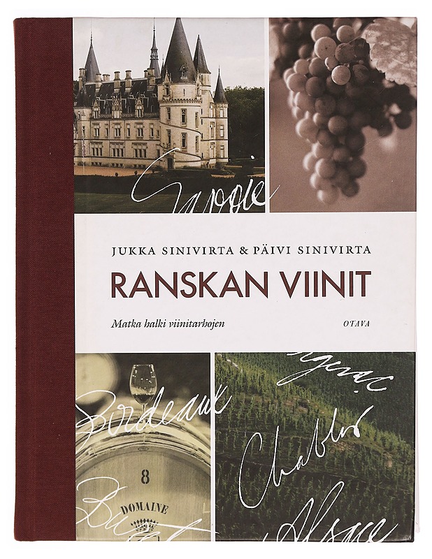 Ranskan viinit : matka halki viinitarhojen - Sinivirta, Jukka - Ruokakirjat - 10105334095 - 0