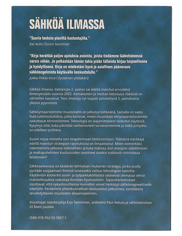 Sähköä ilmassa : tietoa ympäristömme sähkömagneettisen säteilyn terveysriskeistä ja suojautumisesta - Tamminen, Erja - Tietokirjat ja oppaat - 10105334105 - 1