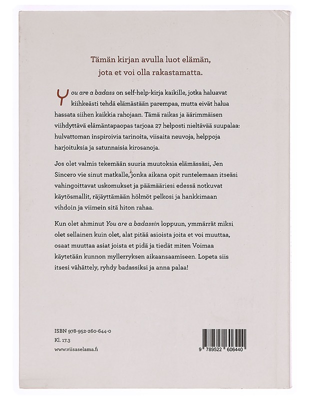 You are a badass : lopeta itsesi vähättely ja elä täysillä - Sincero, Jen - Tietokirjat ja oppaat - 10105334318 - 1