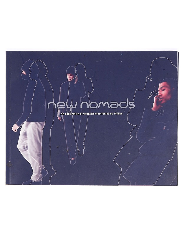 New nomads : an exploration of wearable electronics by Philips - Eves, David - Tietokirjat ja oppaat - 10105334384 - 0