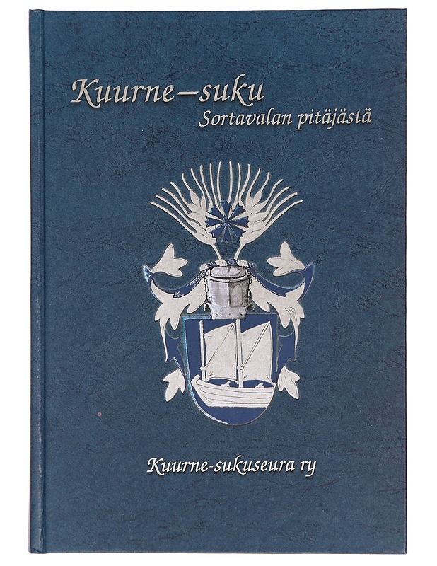 Kuurne-suku Sortavalan pitäjästä - Aili Kuurne-Pänttäjä - Elämäkerrat ja muistelmat - 10105334512 - 0