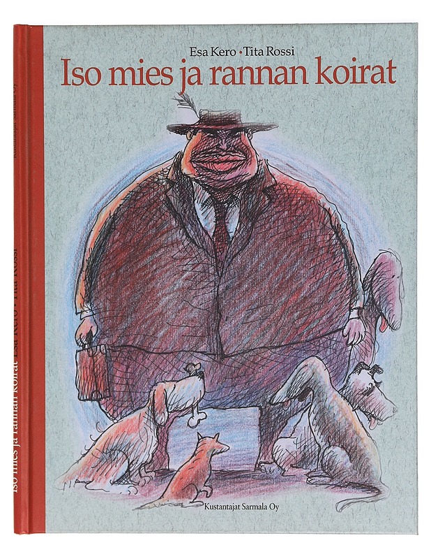 Iso mies ja rannan koirat - Kero, Esa - Lastenkirjat - 10105334667 - 0
