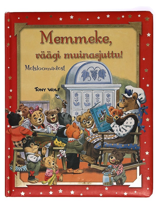 Memmeke, räägi muinasjuttu! - Lastenkirjat - 10105334698 - 0