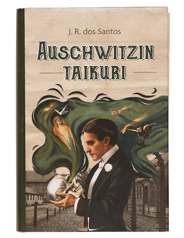 Auschwitzin taikuri - Santos, José Rodrigues dos - Romaanit ja novellit - 10105334846 - 0
