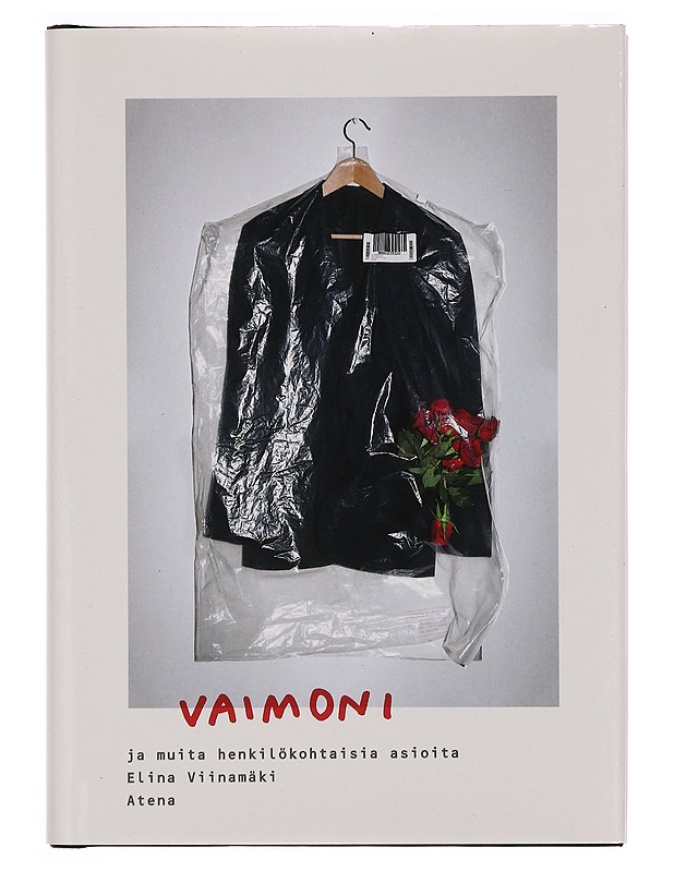 Vaimoni ja muita henkilökohtaisia asioita - Elina Viinamäki - Romaanit ja novellit - 10105334955 - 0