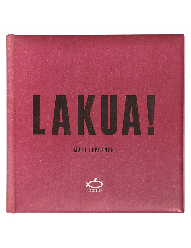 Lakua! - Mari Leppänen - Historiakirjat - 10105334980 - 0