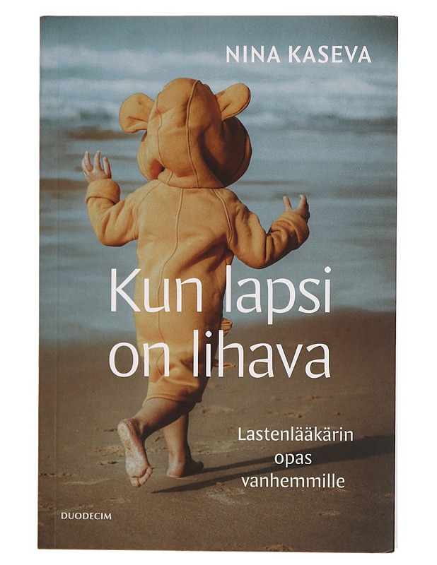 Kun lapsi on lihava : lastenlääkärin opas vanhemmille - Nina Kaseva - Tietokirjat ja oppaat - 10105335082 - 0