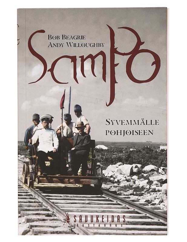 Sampo : syvemmälle pohjoiseen - Beagrie, Bob - Romaanit ja novellit - 10105335090 - 0