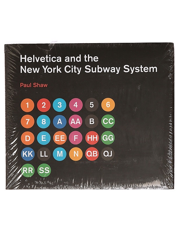 Helvetica and the New York City subway system : the true (maybe) story - Paul Shaw - Tietokirjat ja oppaat - 10105335177 - 0