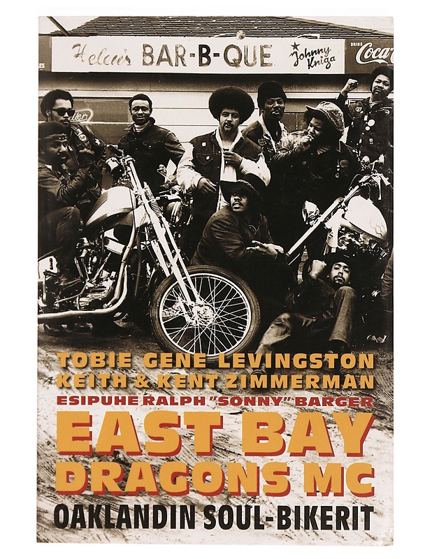East Bay Dragons MC : Oaklandin soul-bikerit - Levingston, Tobie Gene - Elämäkerrat ja muistelmat - 10105335215 - 0