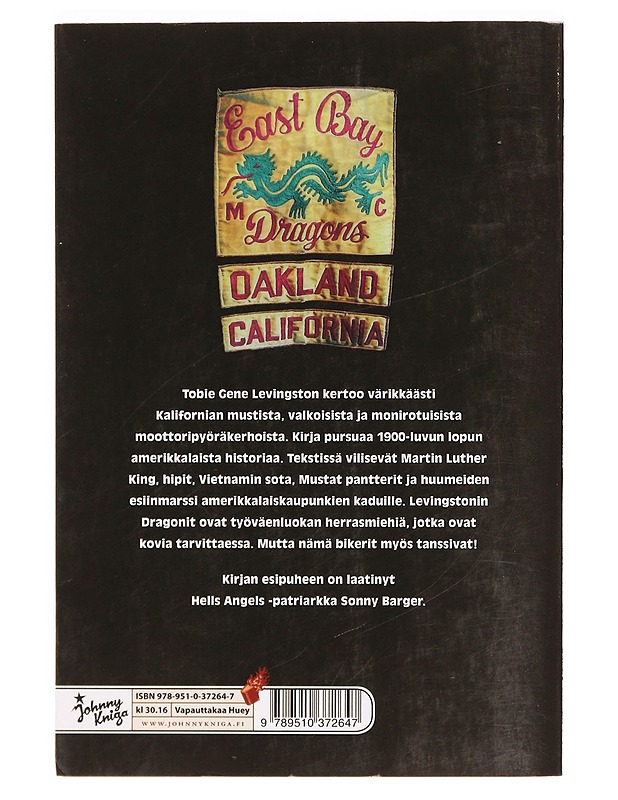 East Bay Dragons MC : Oaklandin soul-bikerit - Levingston, Tobie Gene - Elämäkerrat ja muistelmat - 10105335215 - 1