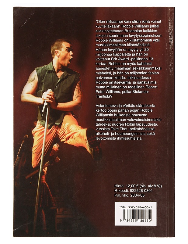 Robbie Williams : popin paha poika - Paul Scott - Elämäkerrat ja muistelmat - 10105335233 - 1