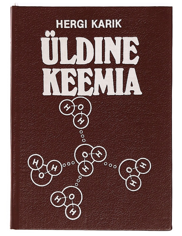 Üldine keemia : käsiraamat õpilastele - Karik, H. - Tietokirjat ja oppaat - 10105335348 - 0