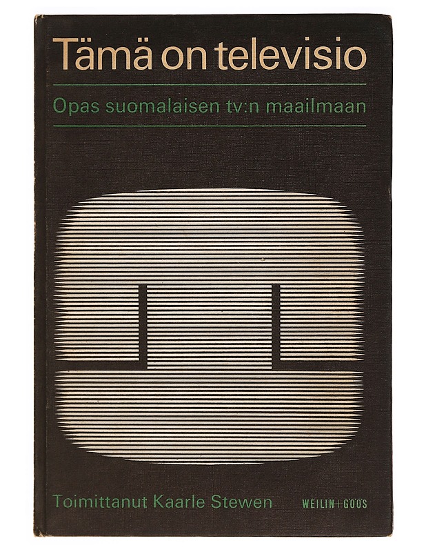 Tämä on televisio : opas suomalaisen tv:n maailmaan - Kaarle Stewen - Tietokirjat ja oppaat - 10105335393 - 0