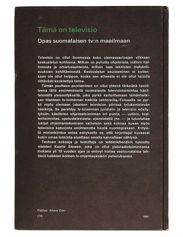Tämä on televisio : opas suomalaisen tv:n maailmaan - Kaarle Stewen - Tietokirjat ja oppaat - 10105335393 - 1