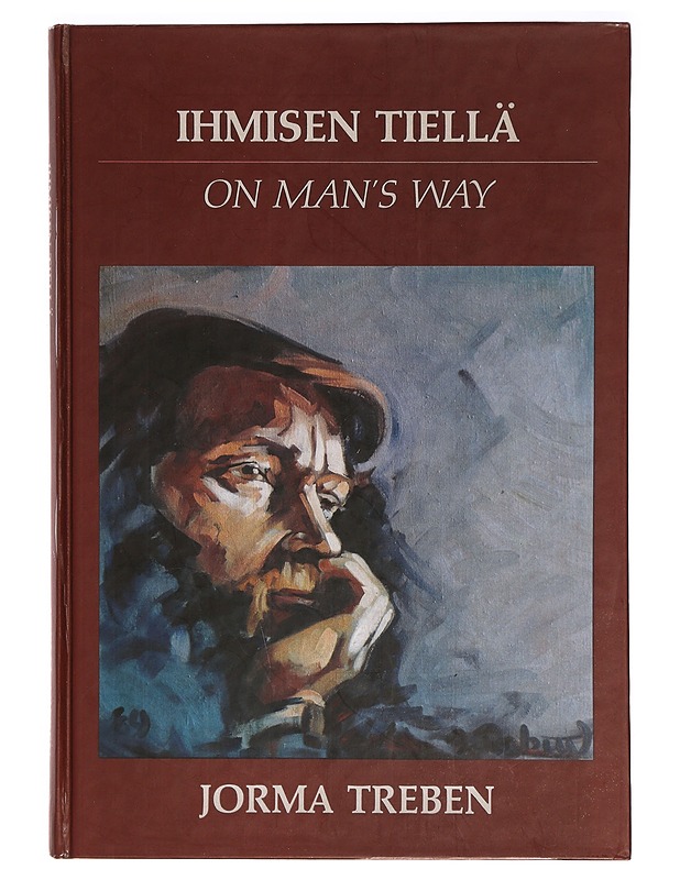 Ihmisen tiellä / On man's way - Treben, Jorma - Romaanit ja novellit - 10105335395 - 0