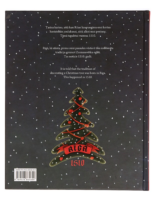 Ensimmäinen joulukuusi = Pirm? Ziemassv?tku egl?te = The first Christmas tree - Zvirgzdi?s, Juris - Historiakirjat - 10105335534 - 1