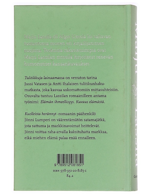 Tulitikkuja lainaamassa ; Kuolleista herännyt - Maiju Lassila - Romaanit ja novellit - 10105335880 - 1