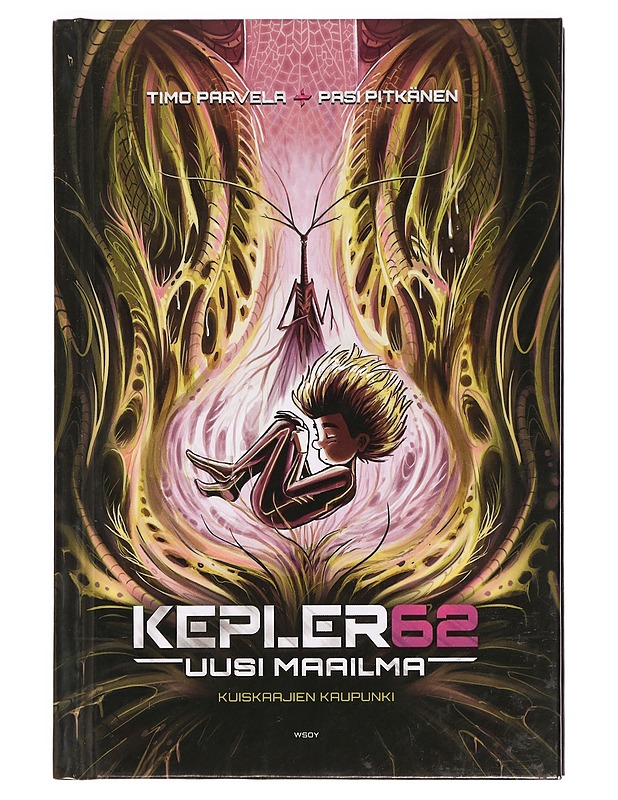 Kepler62 : uusi maailma. [3], Kuiskaajien kaupunki - Parvela, Timo - Lastenkirjat - 10105335888 - 0
