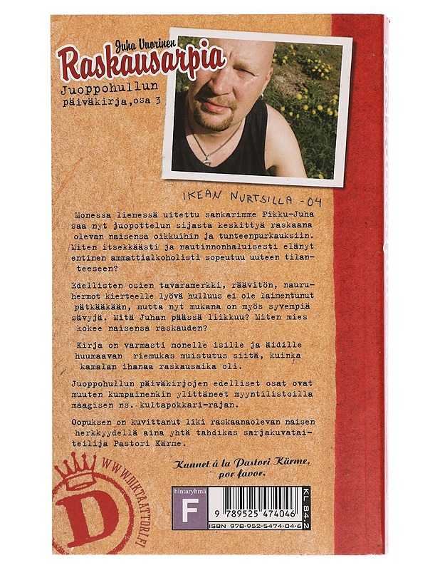 Juoppohullun päiväkirja. Osa 3 : Raskausarpia - Vuorinen, Juha - Elämäkerrat ja muistelmat - 10105335906 - 1