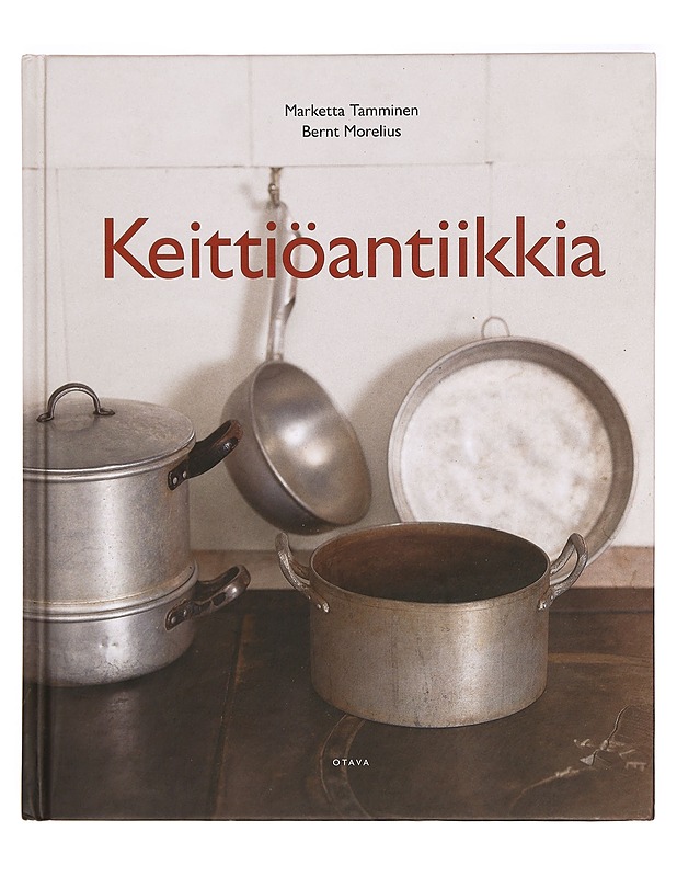 Keittiöantiikkia - Tamminen, Marketta - Ruokakirjat - 10105335942 - 0