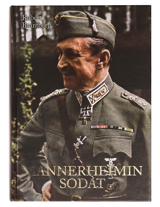 Mannerheimin sodat - Robert Brantberg - Elämäkerrat ja muistelmat - 10105336260 - 0