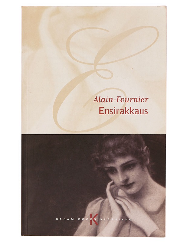 Ensirakkaus - Alain-Fournier, Henri - Romaanit ja novellit - 10105336328 - 0
