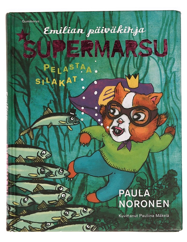 Supermarsu pelastaa silakat - Noronen, Paula - Lastenkirjat - 10105336508 - 0