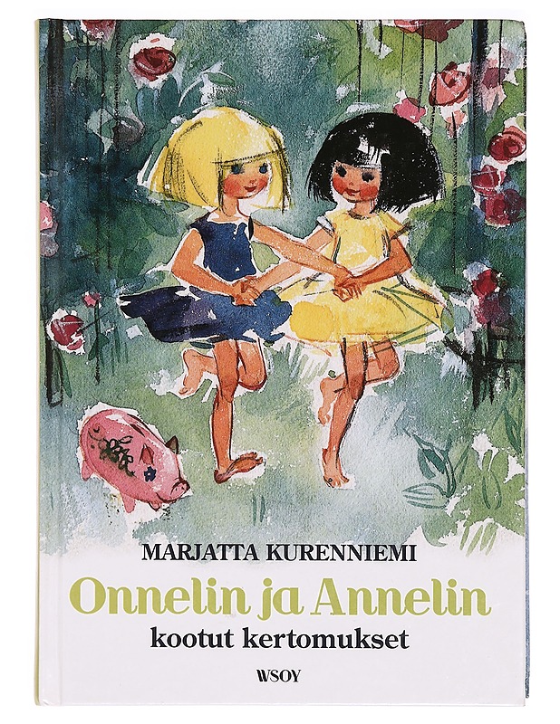 Onnelin ja Annelin kootut kertomukset - Kurenniemi, Marjatta - Lastenkirjat - 10105336666 - 0