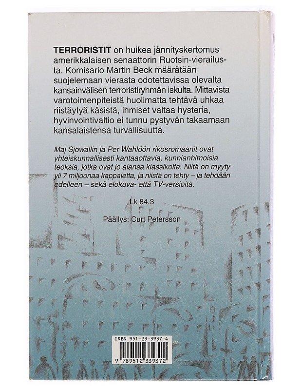 Terroristit / romaani rikoksesta - Sjöwall, Maj - Jännitys ja dekkarit - 10105336808 - 1