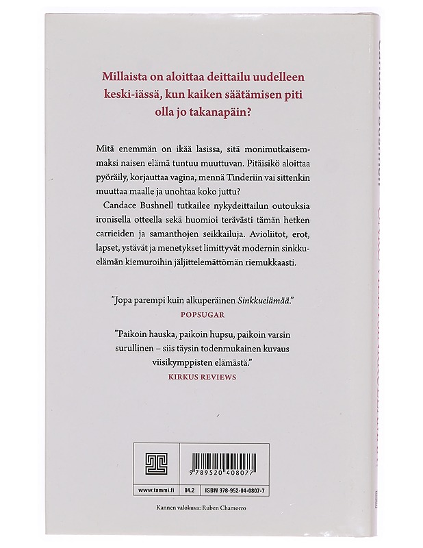 Onko vielä sinkkuelämää? - Bushnell, Candace - Romaanit ja novellit - 10105336814 - 1