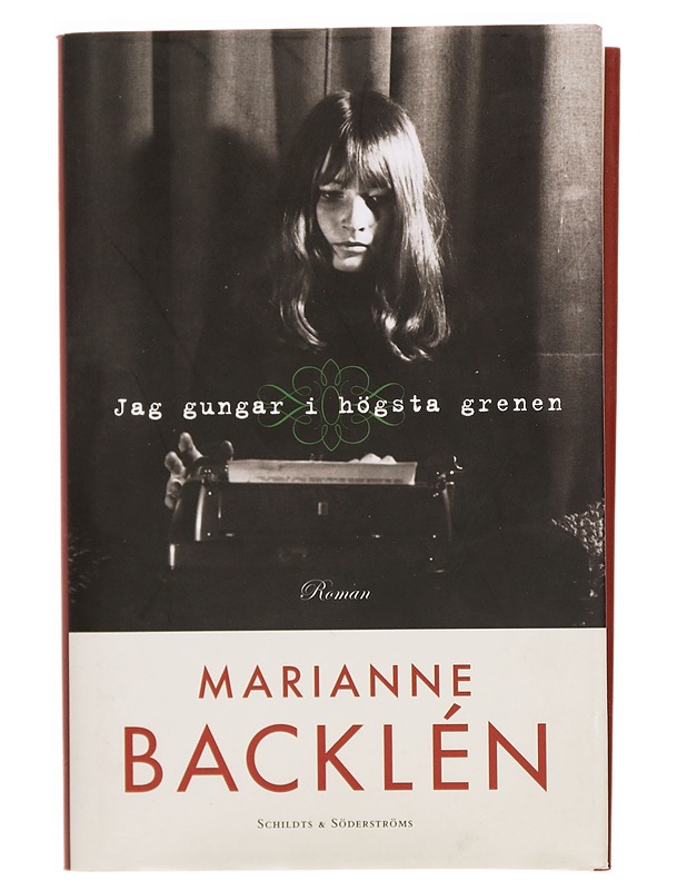 Jag gungar i högsta grenen - Marianne Backlén - Romaanit ja novellit - 10105336850 - 0