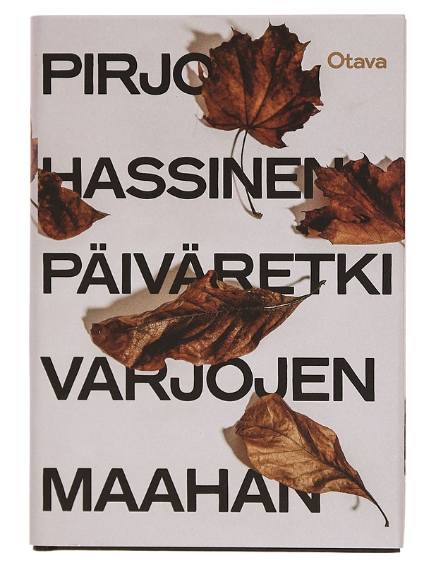 Päiväretki varjojen maahan - Pirjo Hassinen - Romaanit ja novellit - 10105336971 - 0