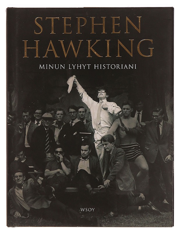 Minun lyhyt historiani - Hawking, Stephen - Elämäkerrat ja muistelmat - 10105337005 - 0
