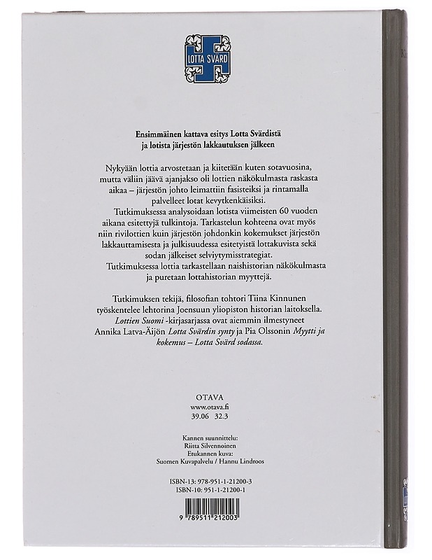 Kiitetyt ja parjatut : lotat sotien jälkeen - Tiina Kinnunen - Historiakirjat - 10105337316 - 1