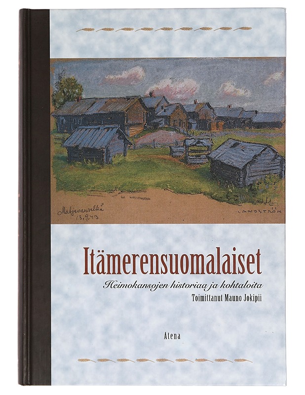 Itämerensuomalaiset: heimokansojen historiaa ja kohtaloita - Mauno Jokipii - Tietokirjat ja oppaat - 10105338014 - 0