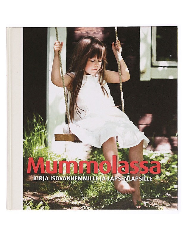 Mummolassa : kirja isovanhemmille ja lapsenlapsille - Erho, Nina - Tietokirjat ja oppaat - 10105338234 - 0