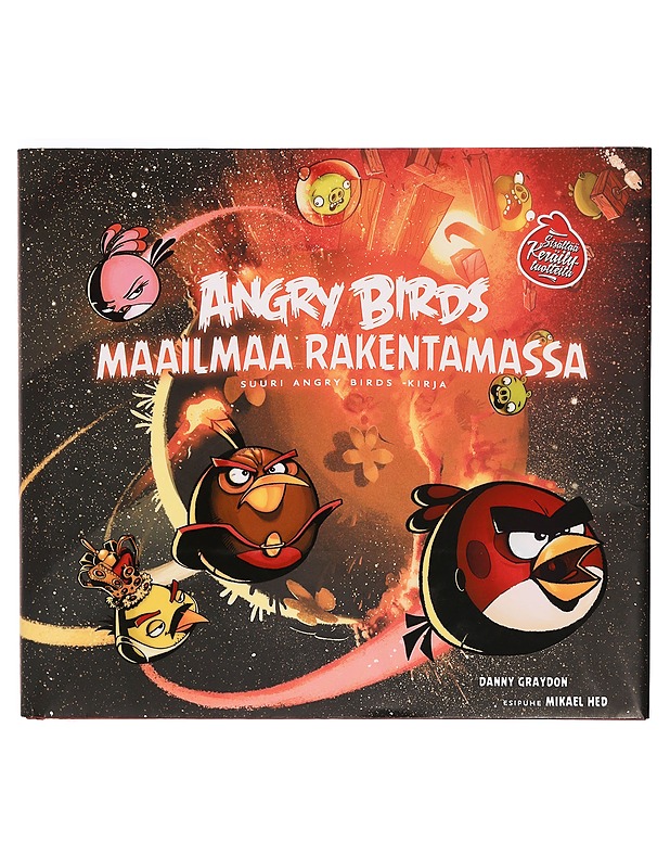 Angry Birds maailmaa rakentamassa : suuri Angry Birds -kirja - Graydon, Danny - Tietokirjat ja oppaat - 10105338438 - 0