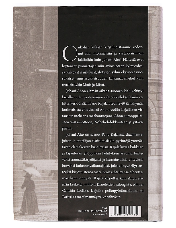 Naisten mies ja aatteiden : Juhani Ahon elämäntaide - Panu Rajala - Elämäkerrat ja muistelmat - 10105338617 - 1