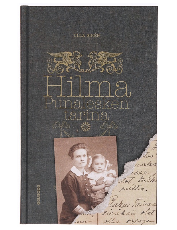 Hilma : punalesken tarina - Sirén, Ulla - Elämäkerrat ja muistelmat - 10105338822 - 0