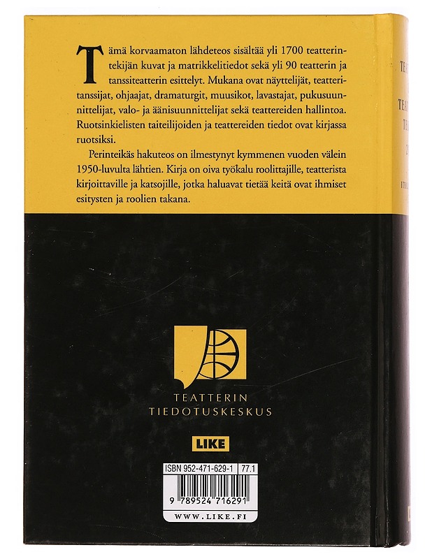 Teatterit ja Teatterintekijät - I Thalias Tjänst - Tietokirjat ja oppaat - 10105338899 - 1