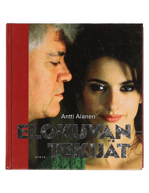 Elokuvantekijät - Antti Alanen - Elämäkerrat ja muistelmat - 10105339035 - 0