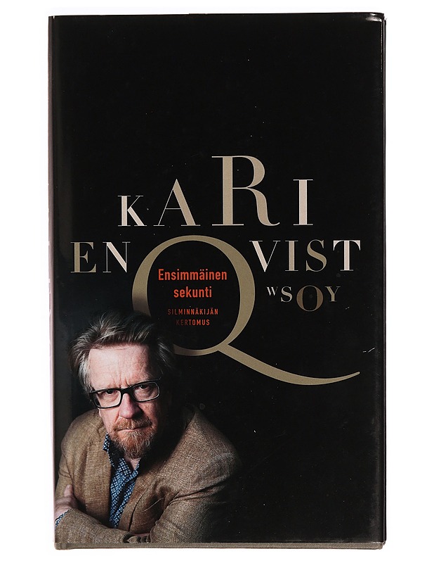 Ensimmäinen sekunti : silminnäkijän kertomus - Kari Enqvist - Romaanit ja novellit - 10105339148 - 0